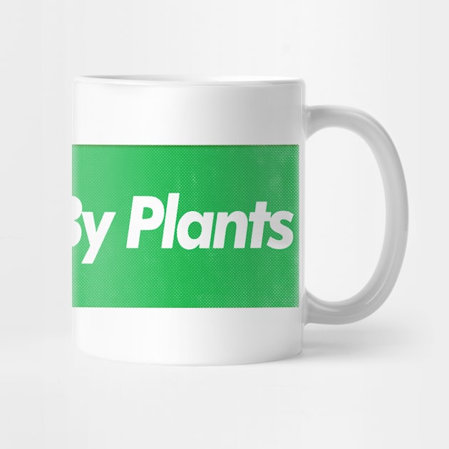 Powered By Plants / Vegan - Plant Based - Original Design by DankFutura